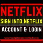 netflix com login Guide Step 2022: Create Netflix New Account and Sign In and Login