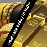 Gold rate today 2022 : जाने क्या रहा सोने का रेट चांदी कितना चढ़ा सोना कितना गिरा