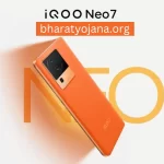 iQOO Neo 7 फोन लांच,50MP कैमरा, बेहतरीन बैटरी, दमदार फीचर 8GB रैम + 128GB और..